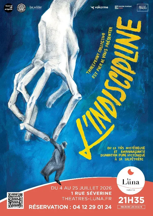 AVIGNON : Théâtre - "L'indiscipline" plonge dans les leçons controversées de Charcot à la Salpêtrièr
