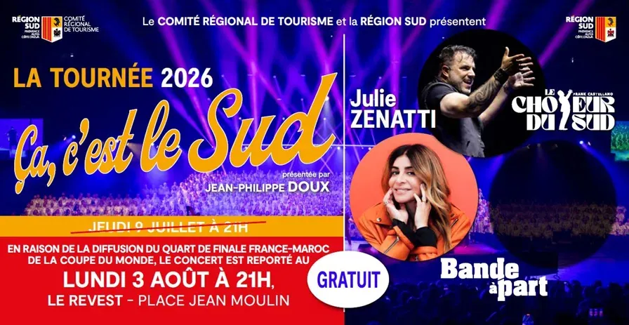 LE REVEST-LES-EAUX : Tournée « Ça, c'est le Sud » - Le concert du 9 juillet reporté en raison du mat
