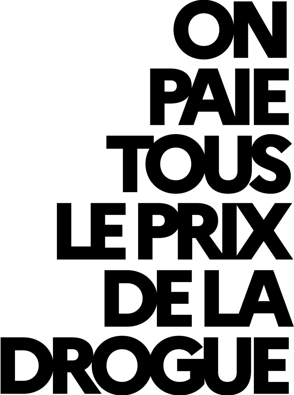 PARIS : Narcotrafic - Le Gouvernement lance une campagne choc sur le coût collectif de la drogue
